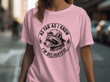 As Far As I Know I'm Delightful' Raccoon T-Shirts, Sarcastic Tee, Funny Animal Graphic, Cool Woodland Creature, Raccoon With Cap, Humorous