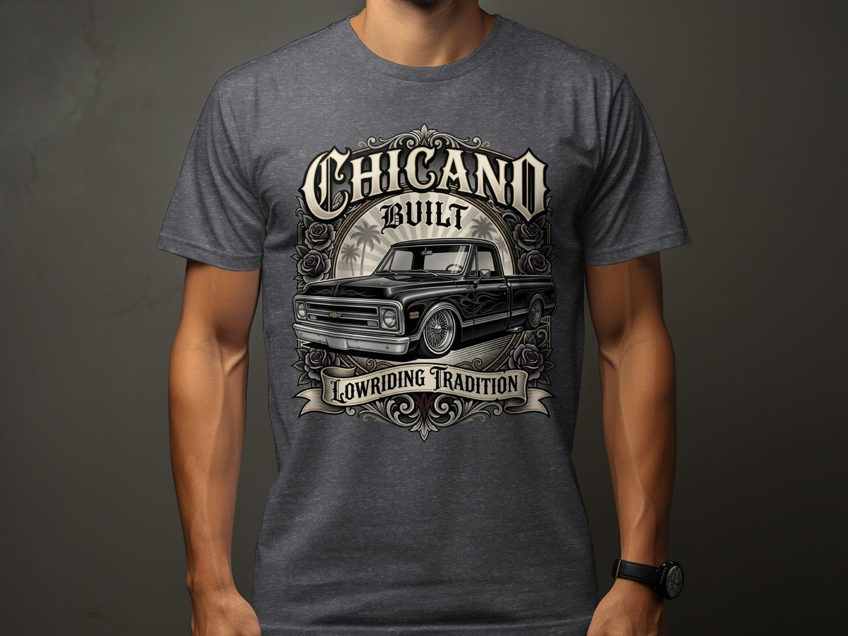 T-shirt graphic with "Chicano Built Lowriding Tradition" and a vintage truck.