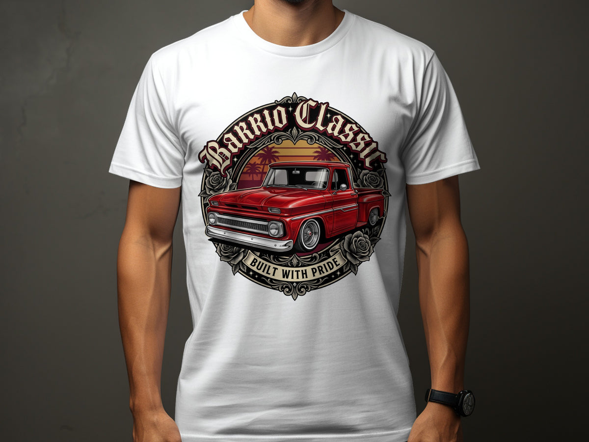 White t-shirt with "Barrio Classic Built With Pride" text and red truck graphic.