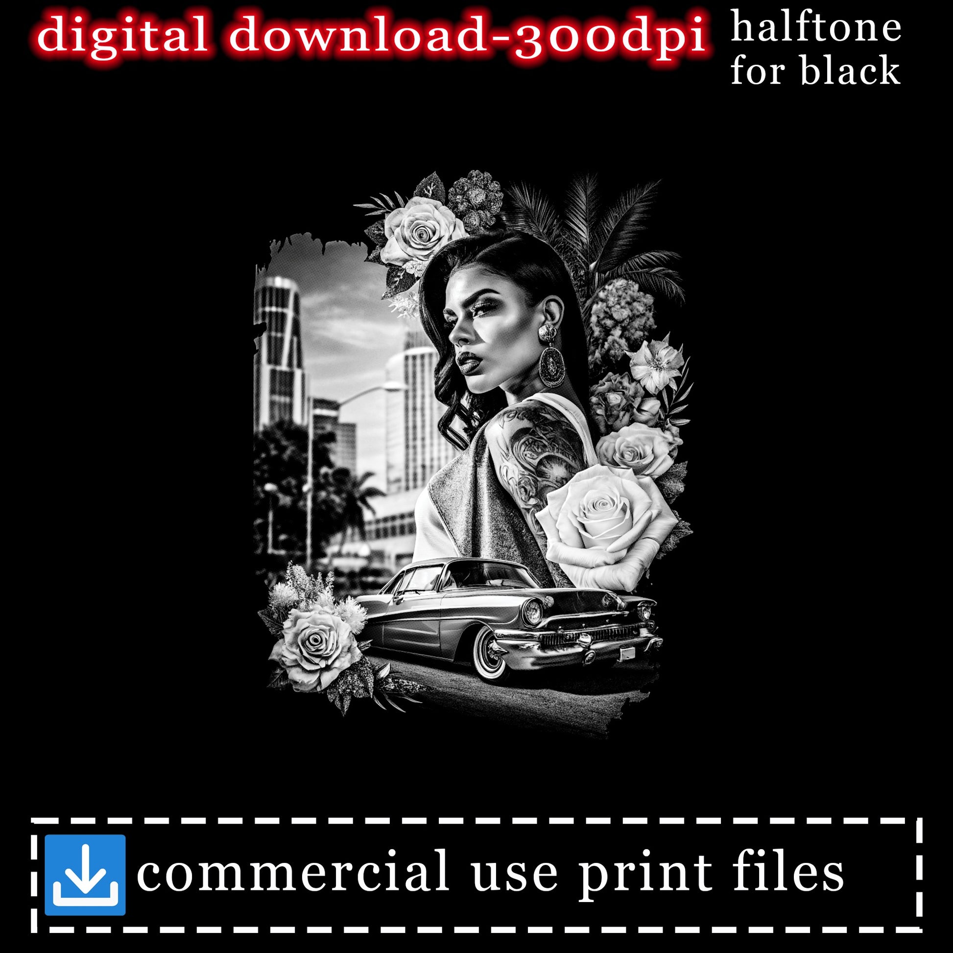 Woman with tattoos, roses, and a classic car, "digital download 300dpi for black".