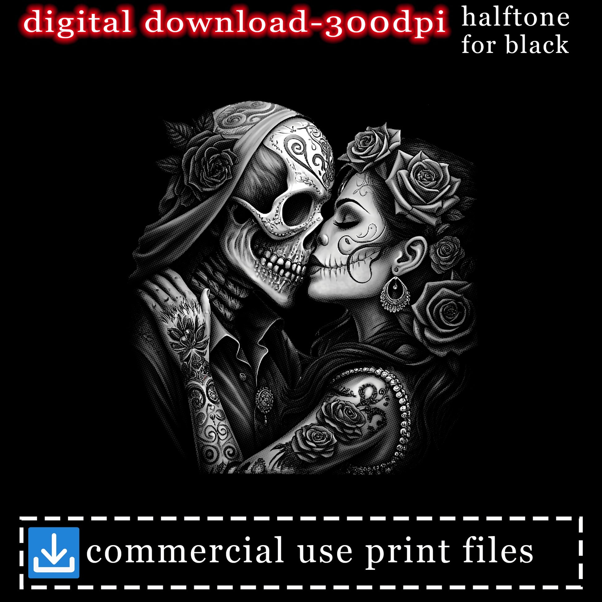 Skeletons kissing, adorned with roses, with "digital download 300dpi halftone for black" text.