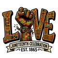 Juneteenth Celebration LOVE with raised fist and broken chains, est. 1865.
