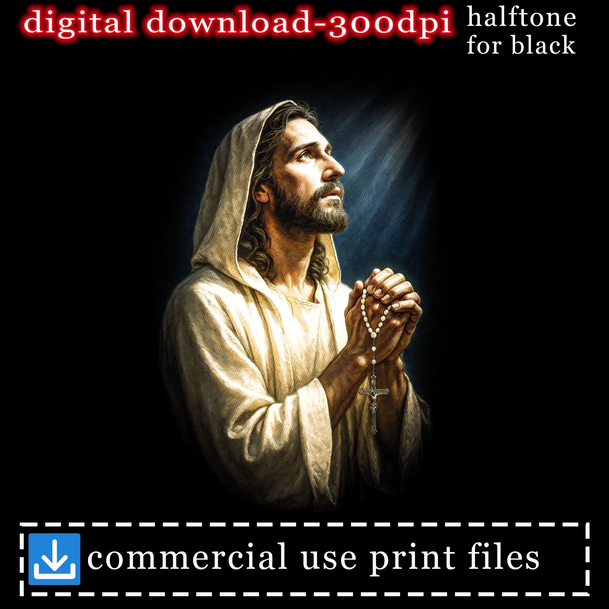 Jesus praying, holding rosary, with digital download and commercial use text.
